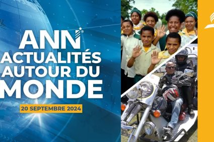 Réseau d’Actualités Adventistes – 20 septembre 2024 : Des seigneurs de la drogue et des villages transformés, entre autres nouvelles