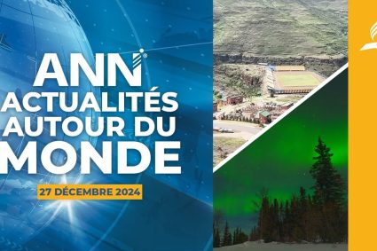 ANN – Rete Notizie Avventista – 27 décembre 2024 : AWR atteint les communautés isolées et autres nouvelles mondiales