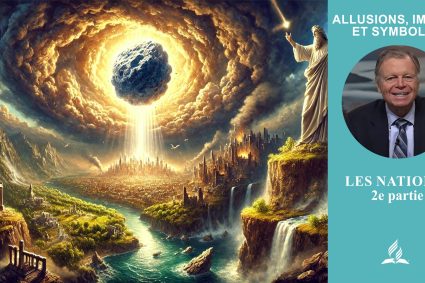 Allusions, images et symboles – Leçon 5.Les nations: 2e partie | École du Sabbat avec Pasteur Mark Finley