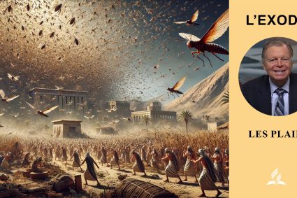 L’Exode – Leçon 4.Les plaies | École du Sabbat avec Pasteur Mark Finley