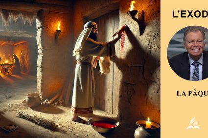 L’Exode – Leçon 5.La pâque | École du Sabbat avec Pasteur Mark Finley